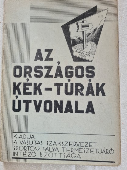 kiadvány a kék túra útvonalakról